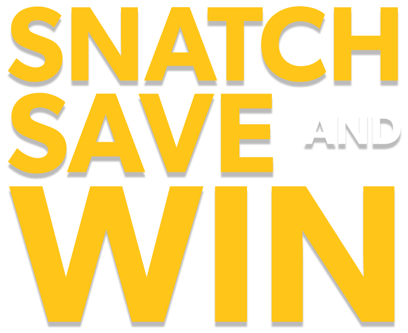 Snatch Save & Win